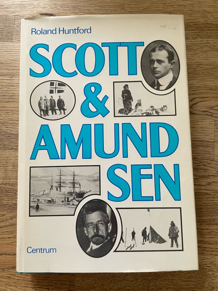 Scott  Amundsen, Roland Huntford, emne:...