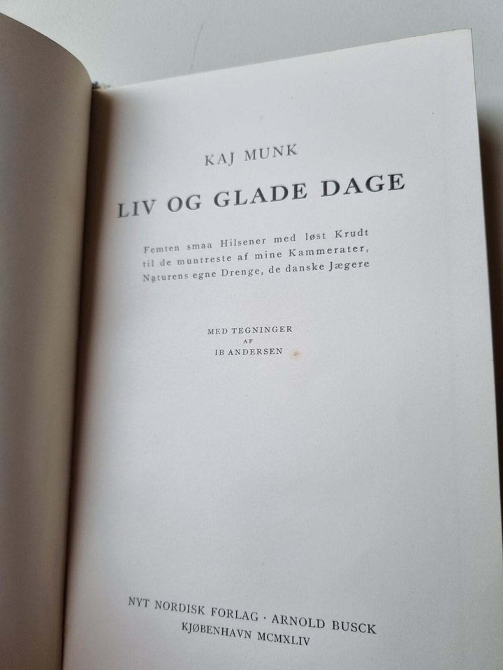 Liv og glade dage, Kaj Munk, Femte