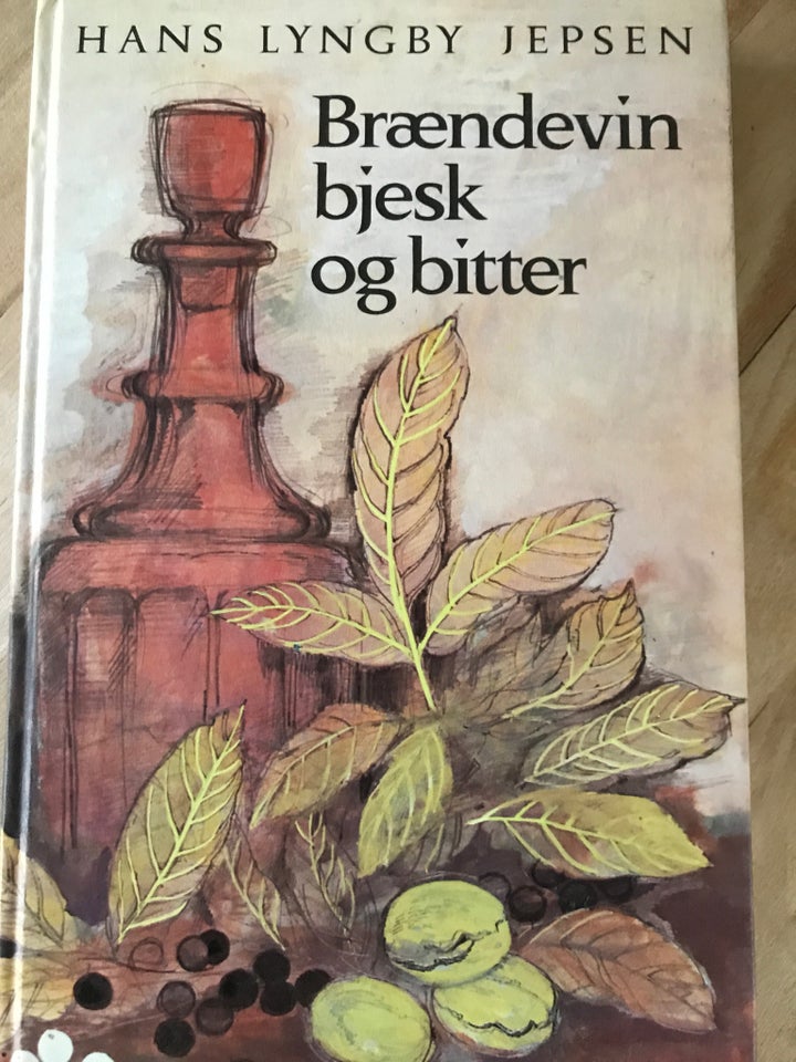 Brændevin bjesk og bitter, Hans