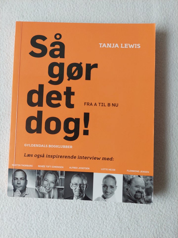 Så gør det dog! Tanja Lewis  emne: