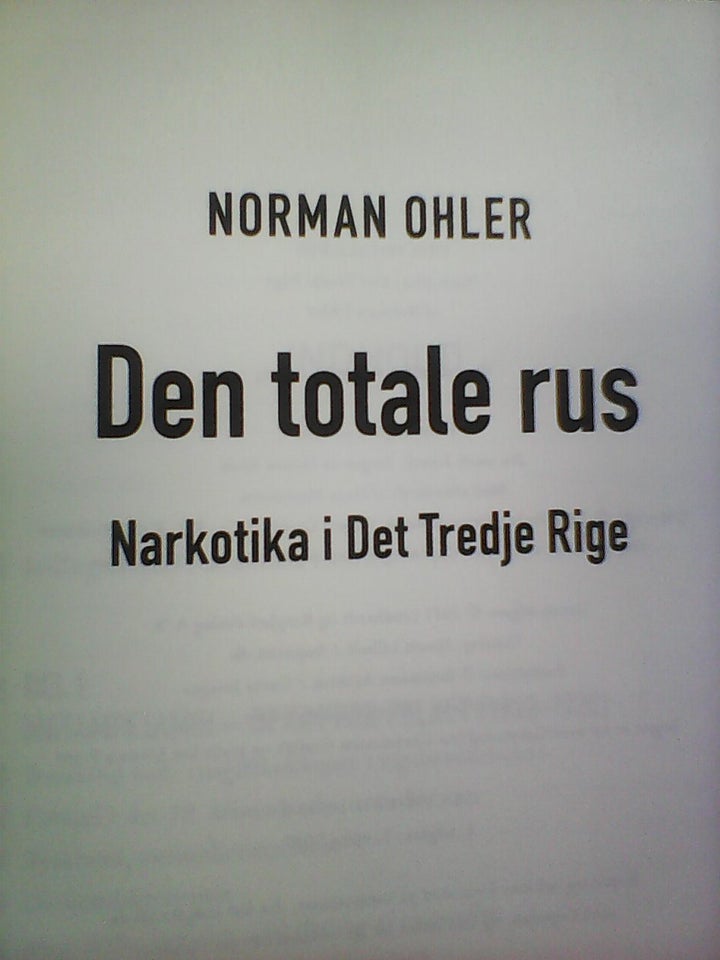 Den totale rus, Norman Ohler, emne: