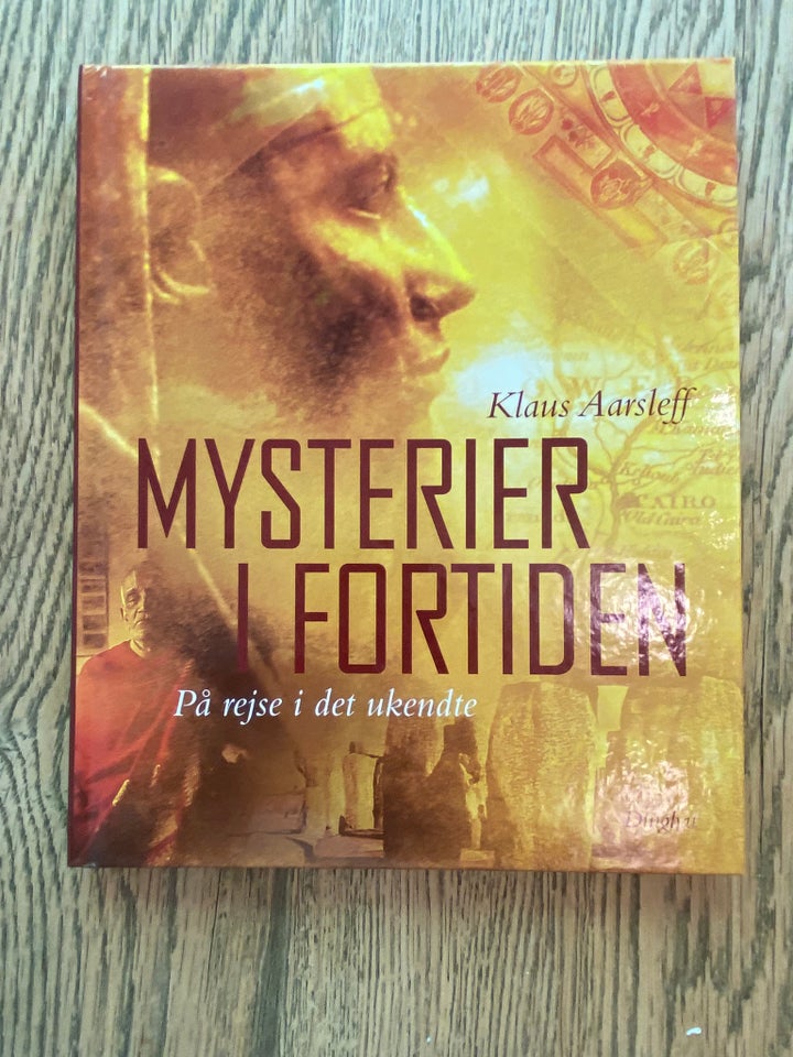 Mysterier i fortiden Klaus Aarsleff emne: