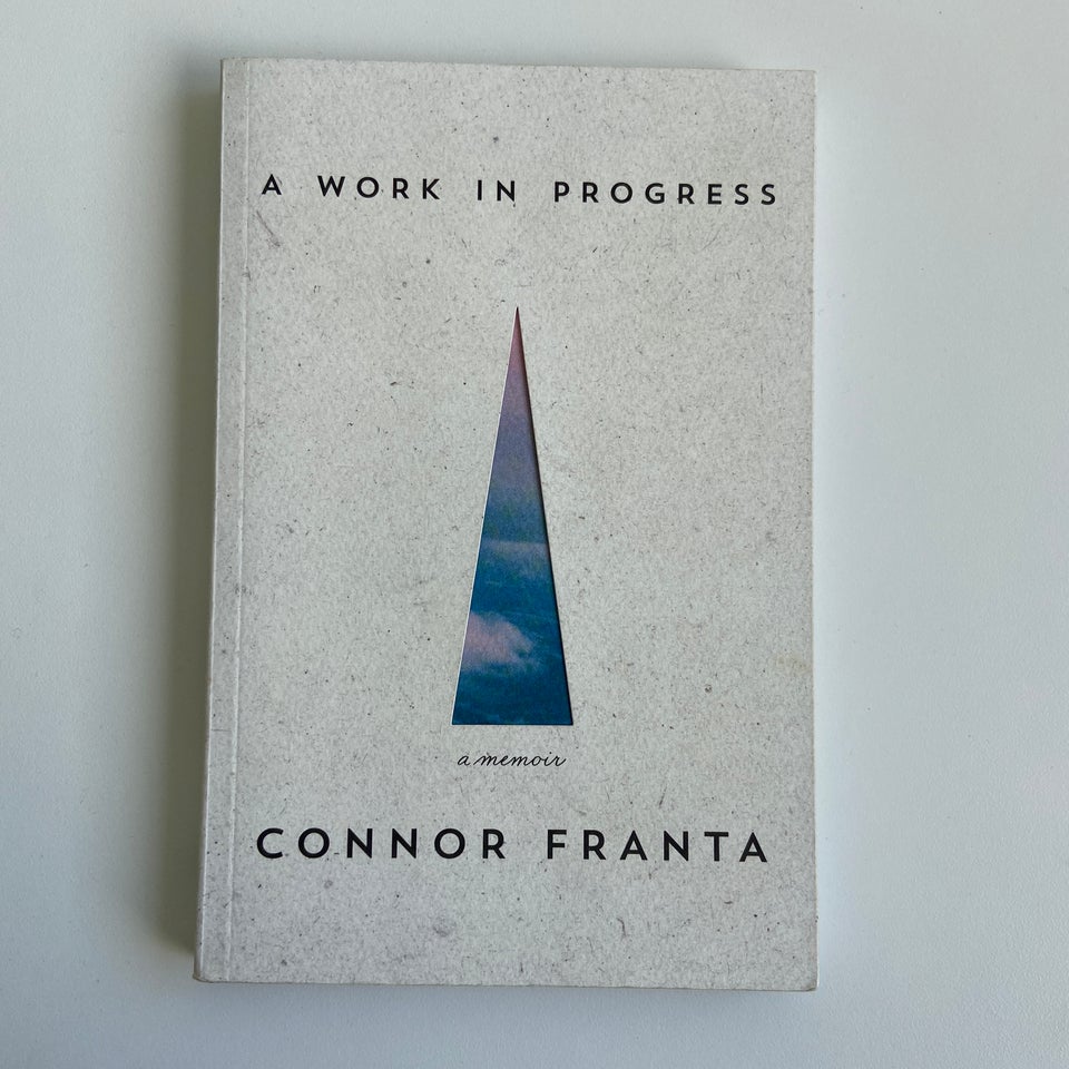 A Work in Progress Connor Franta