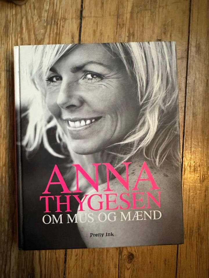 Anna Thygesen om mus og mænd, Anna