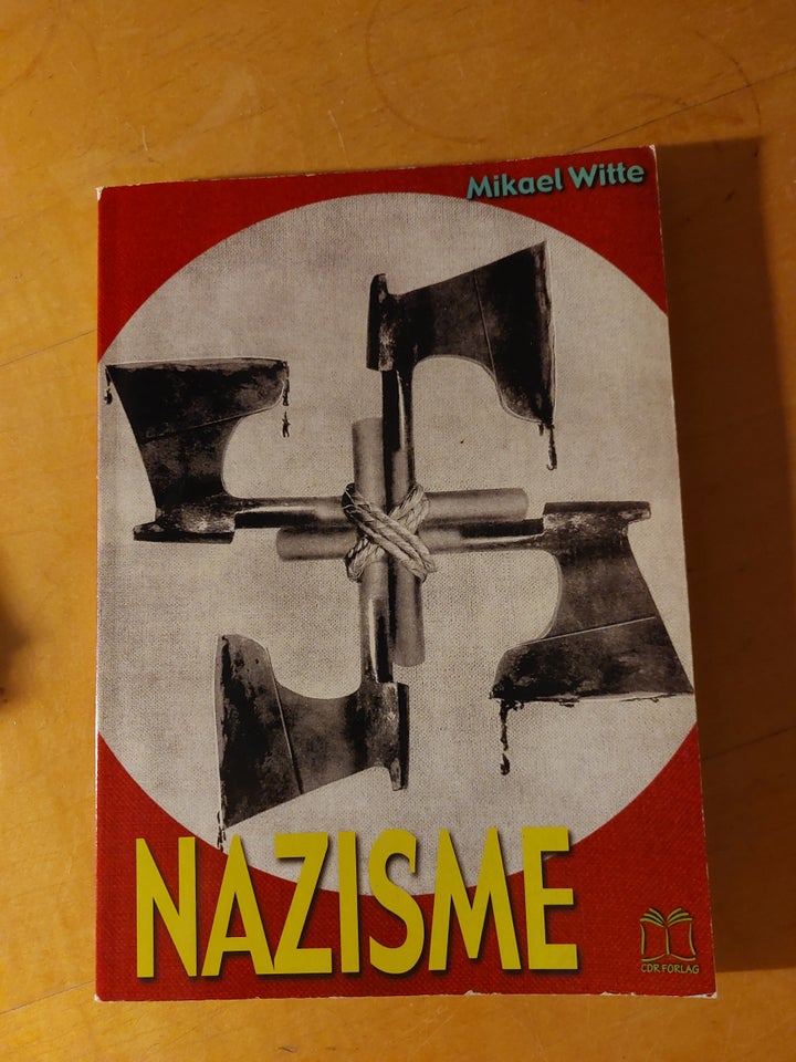 Nazisme, Mikael Witte, emne: