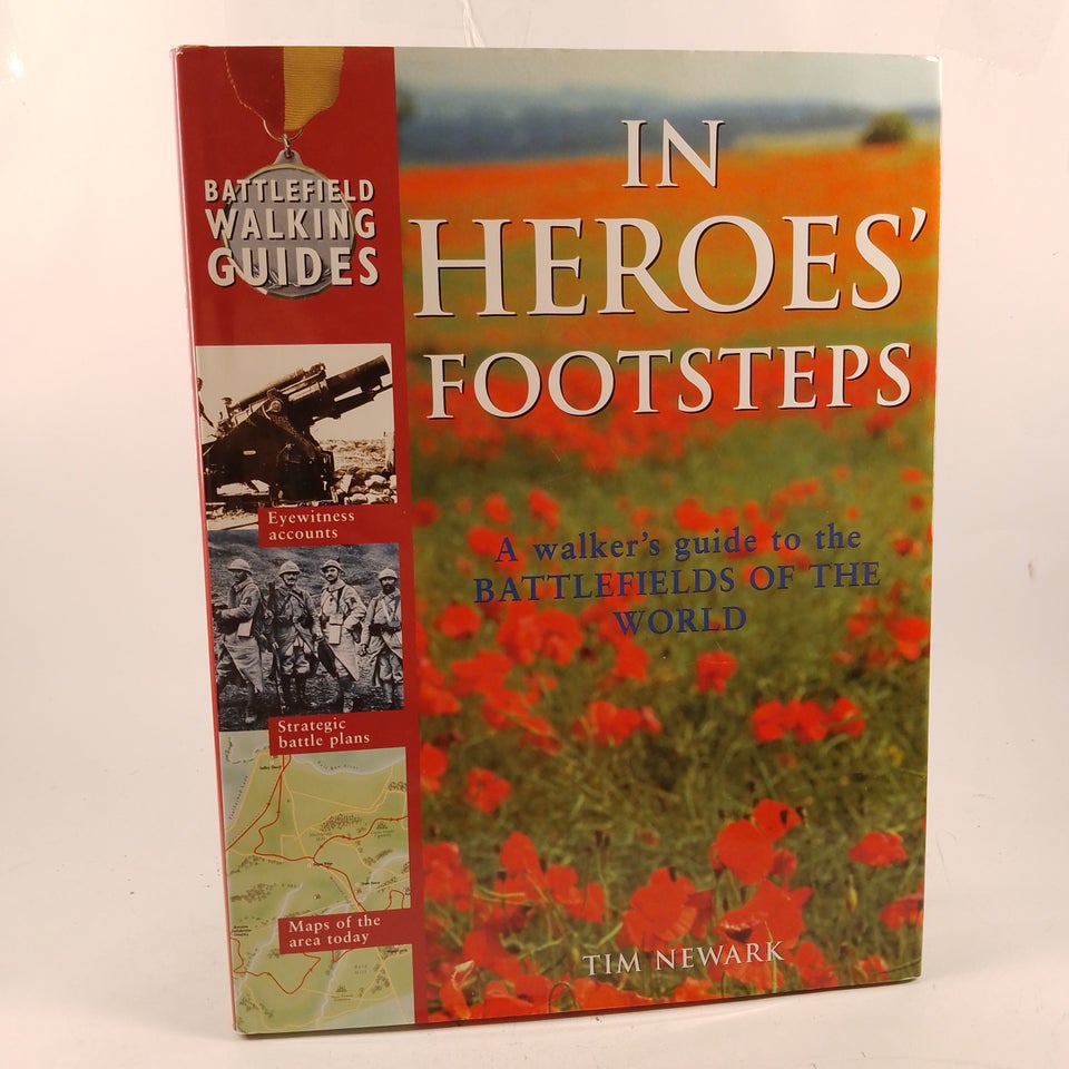 In Heroes' Footsteps Tim Newark