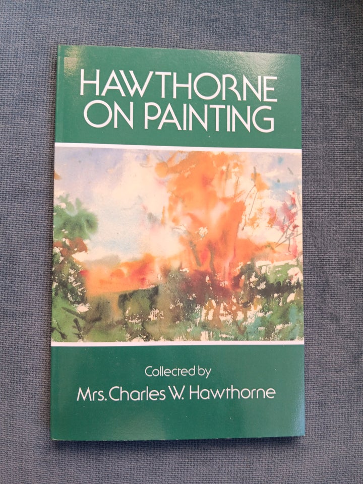 Hawthorne on painting, emne: kunst