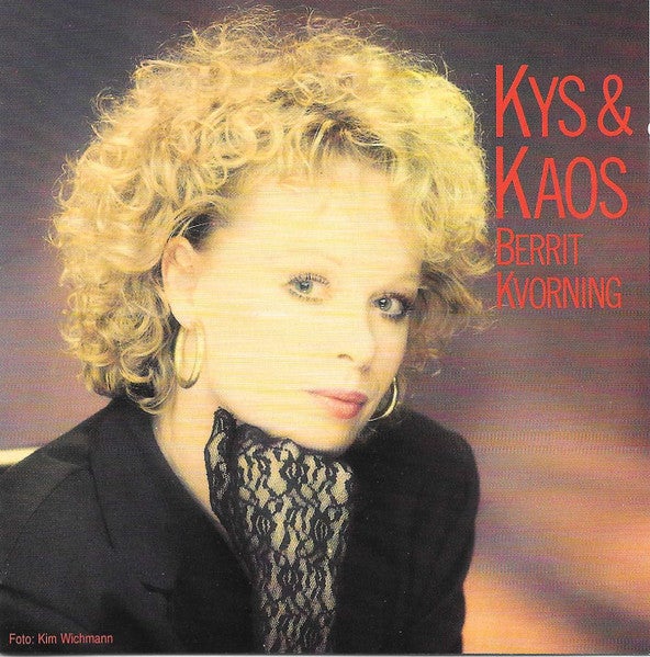 Berrit Kvorning : CD : Kys  Kaos, pop