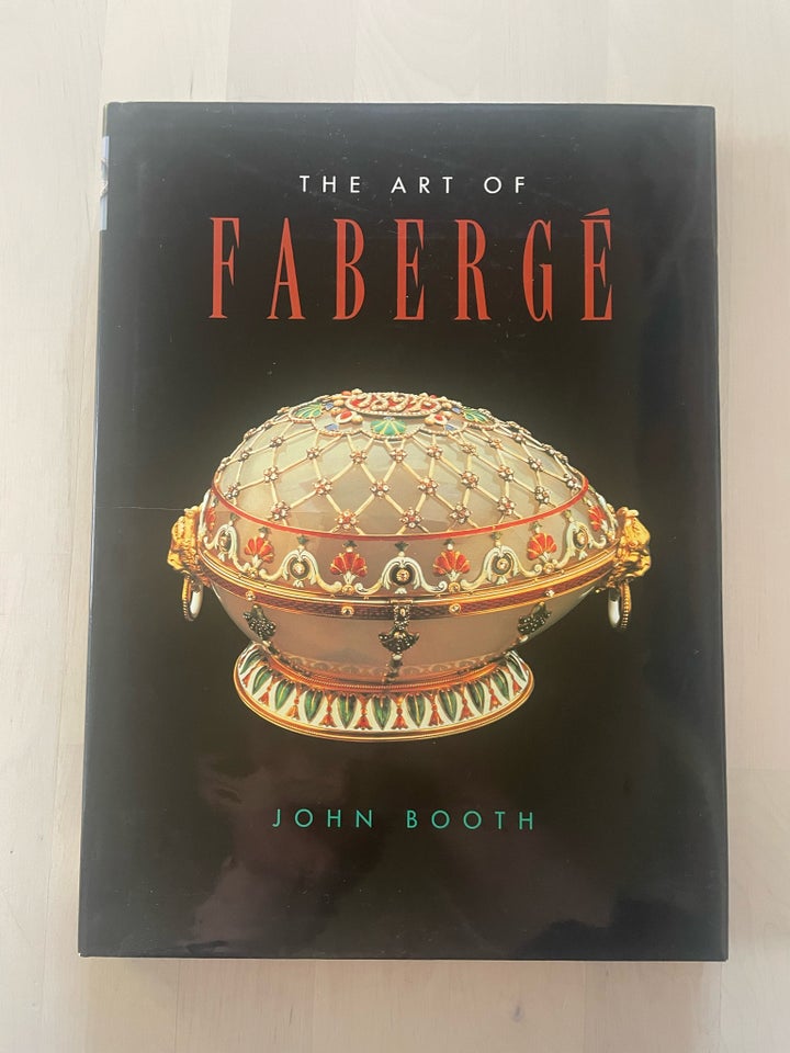 The Art of Fabergé, John Booth,