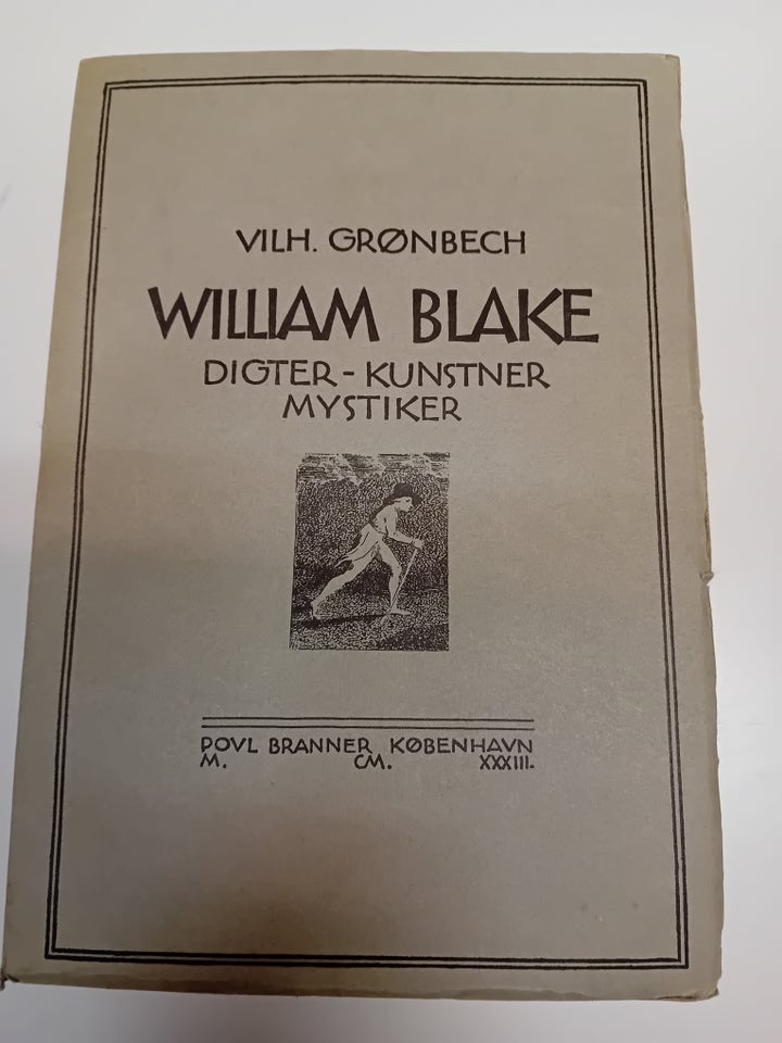 William Blake: Kunstner - Digter -