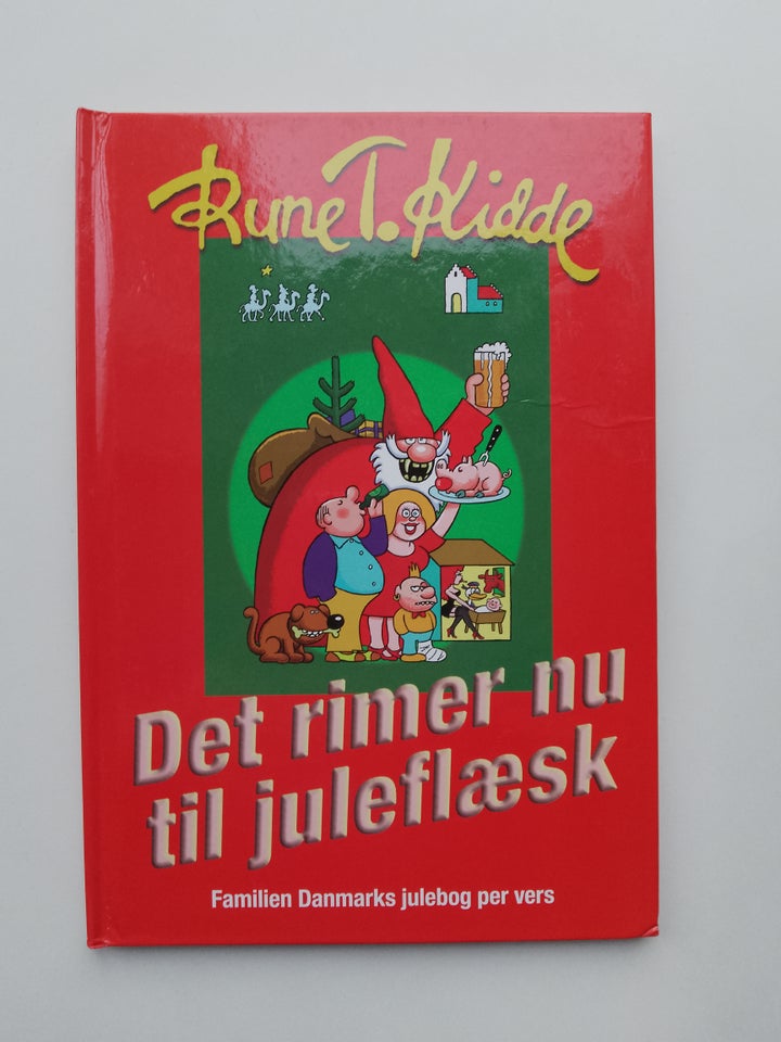 Det rimer nu til juleflæsk, Rune T.