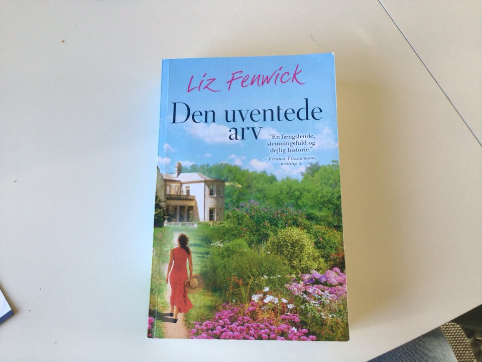 Den uventede arv , Liz Fenwick ,