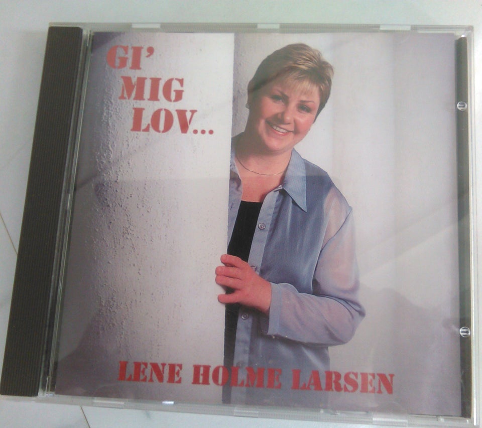 Lene Holme Larsen: Gi`mig lov, pop