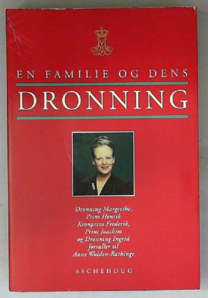 En familie og dens dronning Af Anne