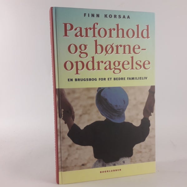 Parforhold og børneopdragelse,