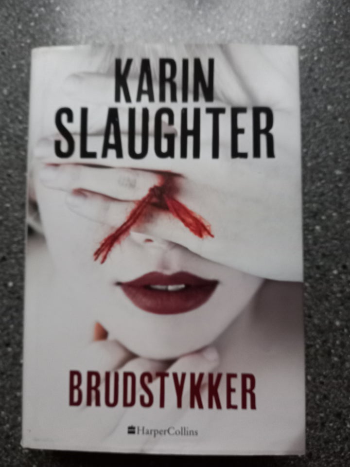 Brudstykker, Karin Slaughter,