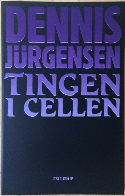 Tingen i cellen, Dennis Jürgensen