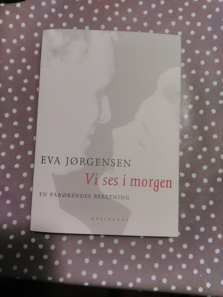 Vi ses i morgen , Eva Jørgensen ,