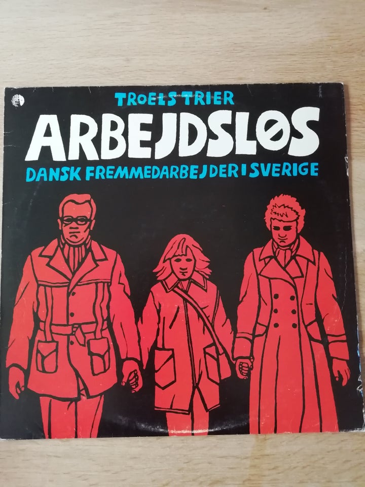 LP, TROELS TRIER, ARBEJDSLØS