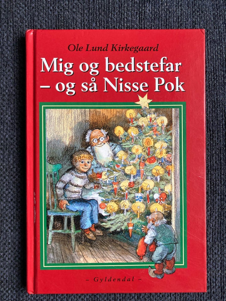 Mig og bedstefar og så nisse Pok, Ole