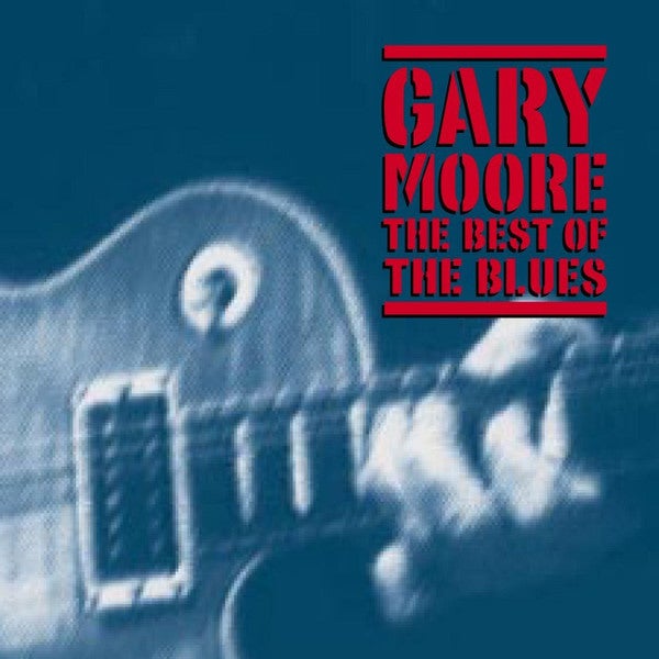 GARY MOORE: The Best Of The Blues