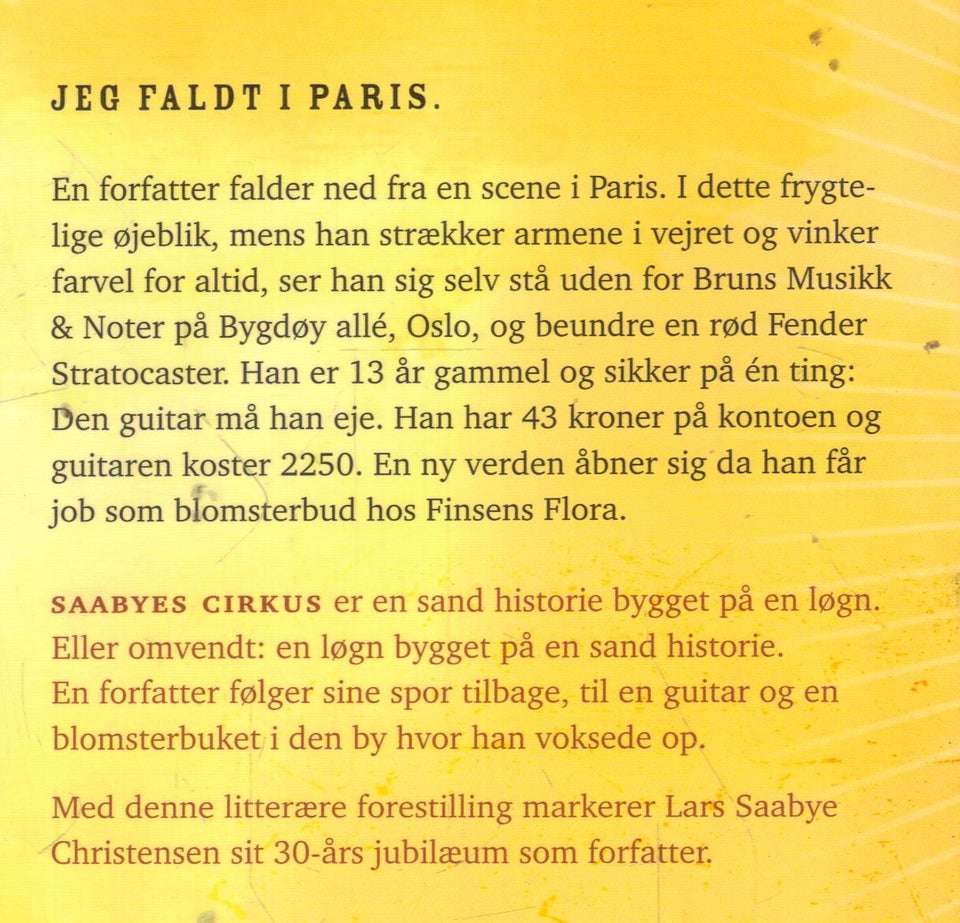 Saabyes cirkus, Af Lars Saabye