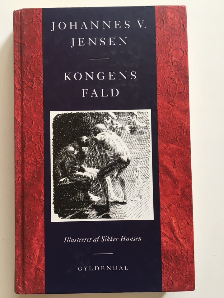 Kongens Fald, Johannes V Jensen,