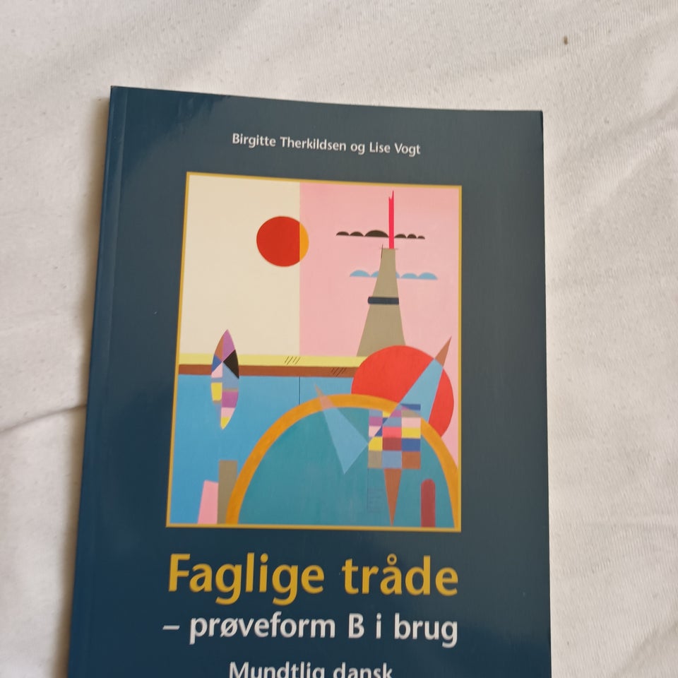 Faglige tråde- prøveform B i brug