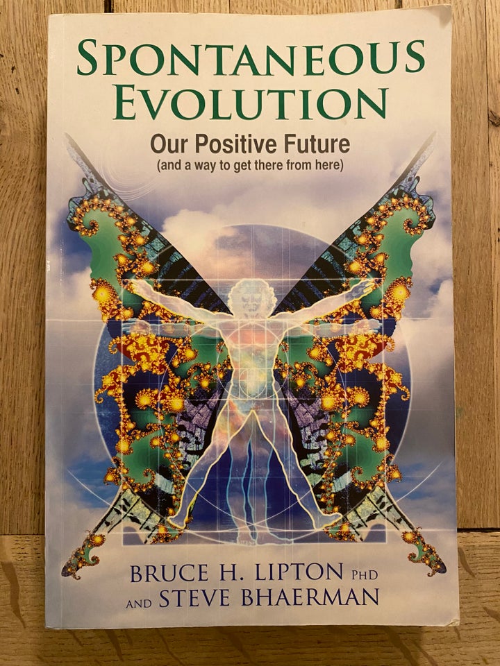 Spontaneous Evolution, Bruce H. Lipton, emne:...