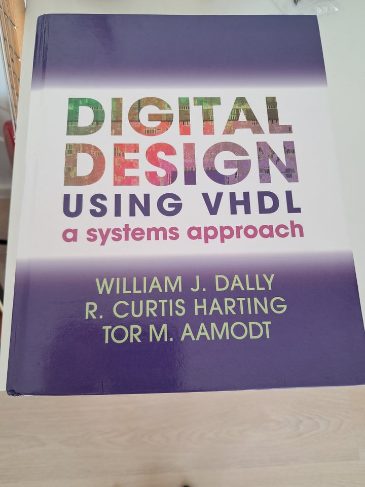 Digital Design Using VHDL a systems