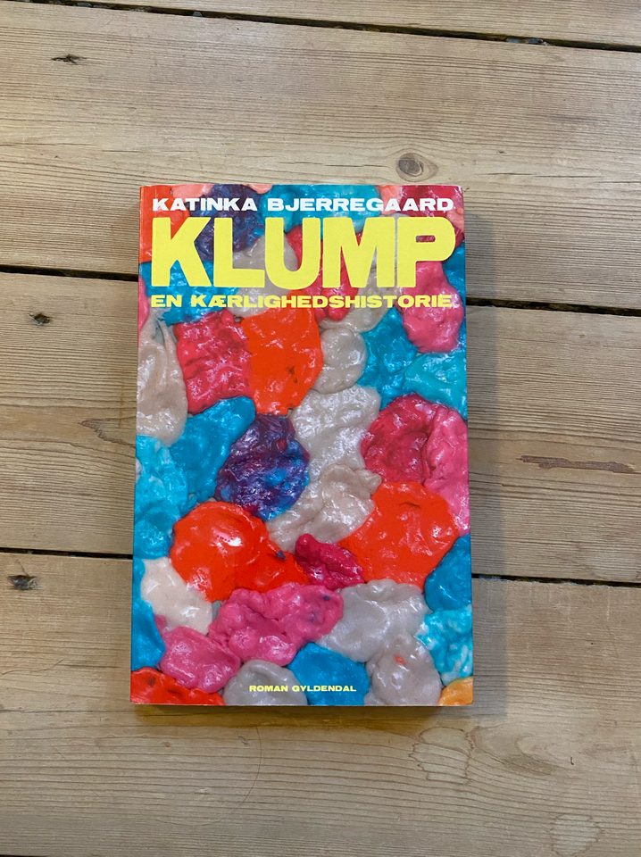 Klump , Katinka Bjerregaard,