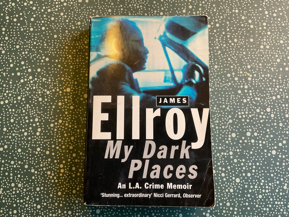 My Dark places, James Ellroy,