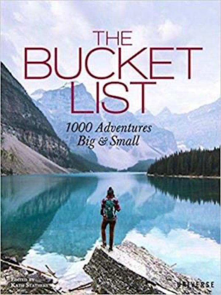 The Bucket List 1000 Adventures Big