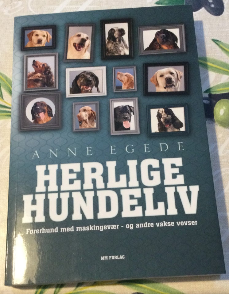 Herlige hundeliv Anne Egede