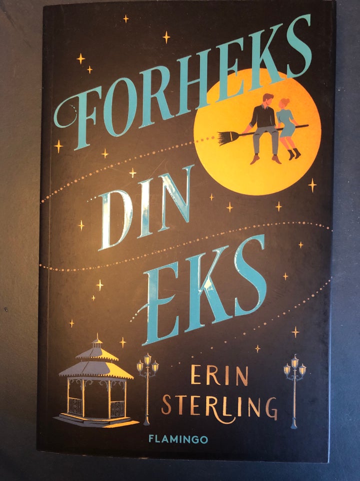 FORHEKS DIN EKS, Erin Sterling,