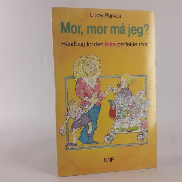 Mor, Mor må jeg ?, Libby Purves