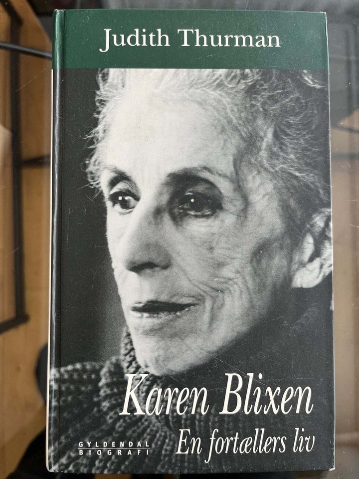 Karen Blixen, En fortællers Liv,