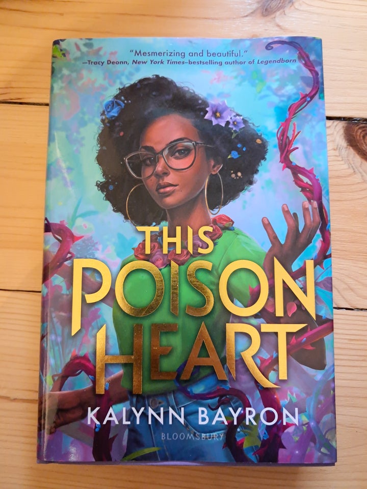 This poison heart , Kalynn bayron,