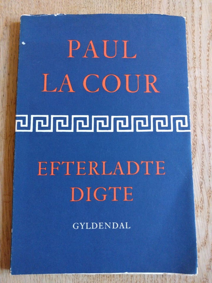 Efterladte digte, Paul la Cour,