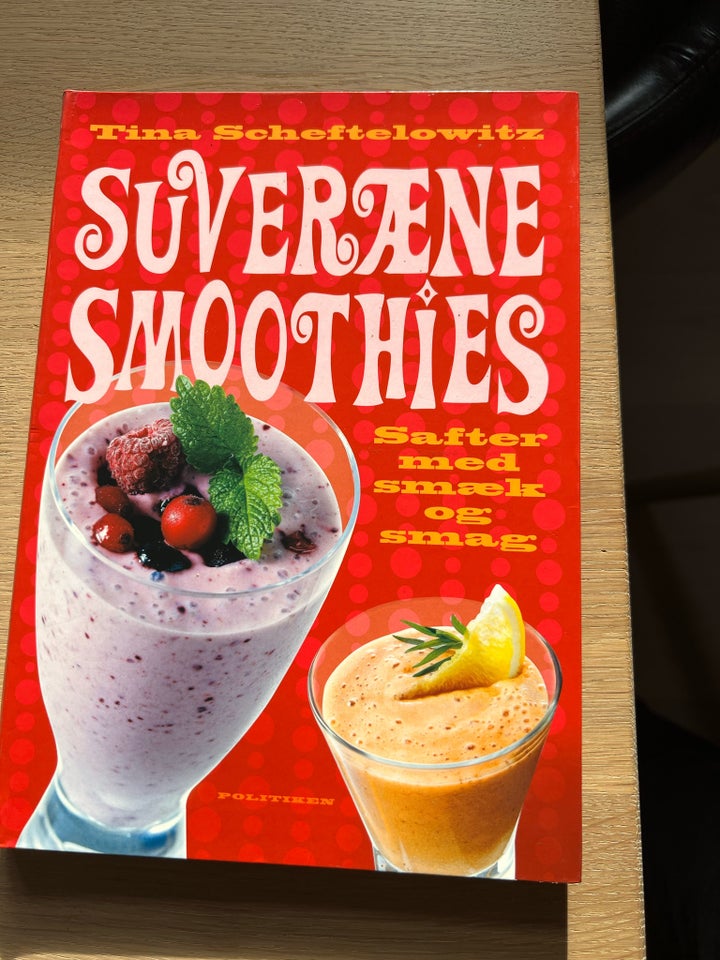 Suveræne smoothies, safter med