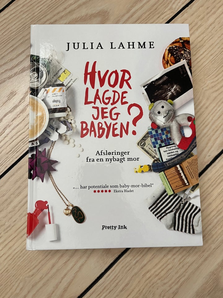 Hvor lagde jeg babyen?, Julia Lahme