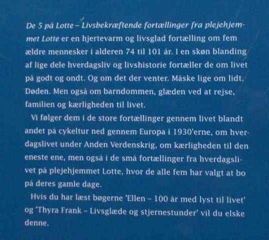 De 5 på Lotte - livsbekræftende