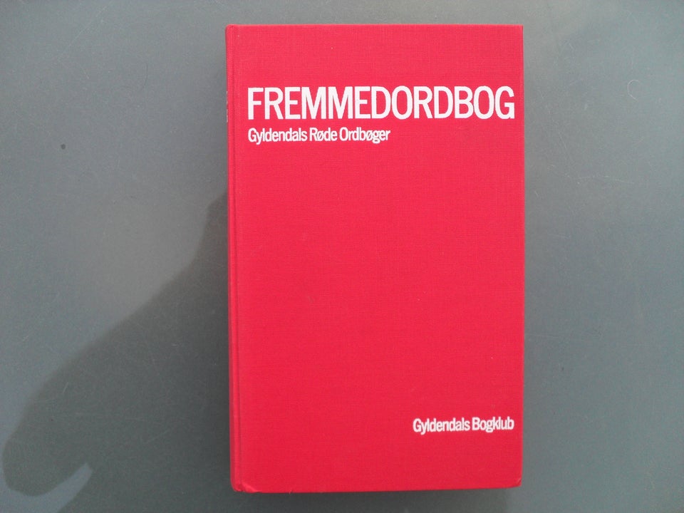 FREMMEDORDBOG, GYLDENDAL, år 1984