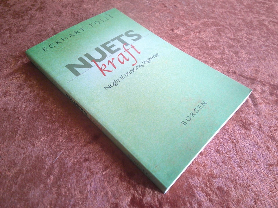 Nuets kraft , Eckhart Tolle, emne: