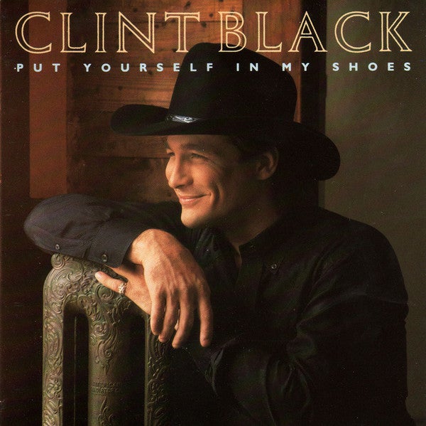 Clint Black: Put yourself in my