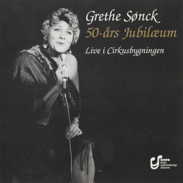 Grethe Sønck : CD : 50-Års Jubilæum -