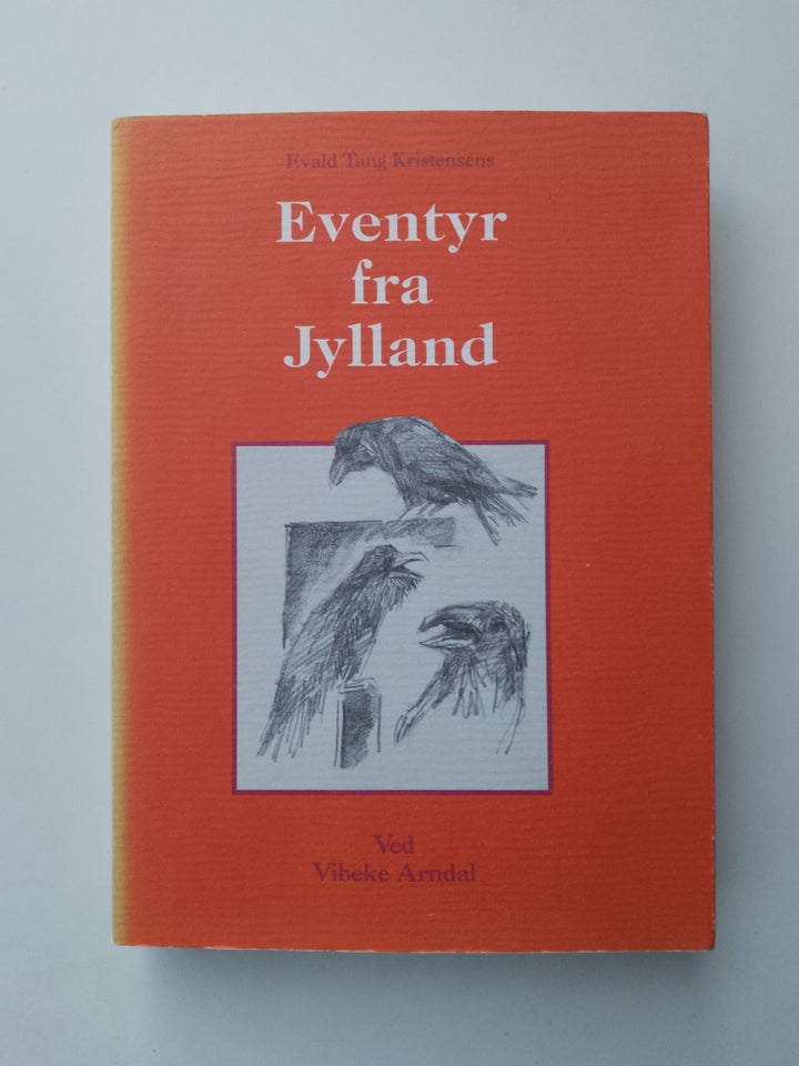 Eventyr fra Jylland, Evald Tang