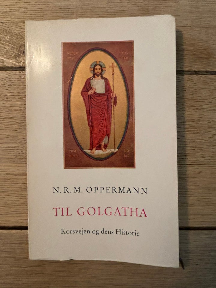 Til Golgatha, N.R.M. Oppermann,