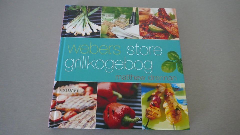 Webers store Grill Kogebog,