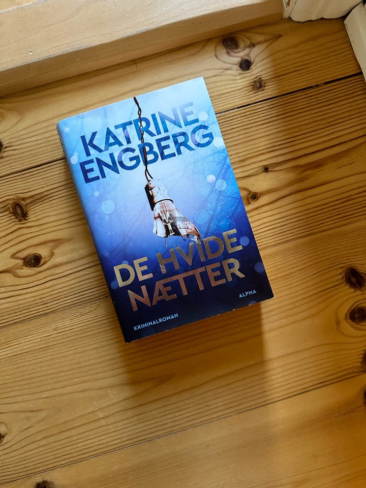 De hvide nætter, Katrine Engberg ,